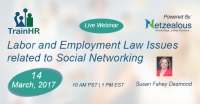 Labor and Employment Law Issues related to Social Networking